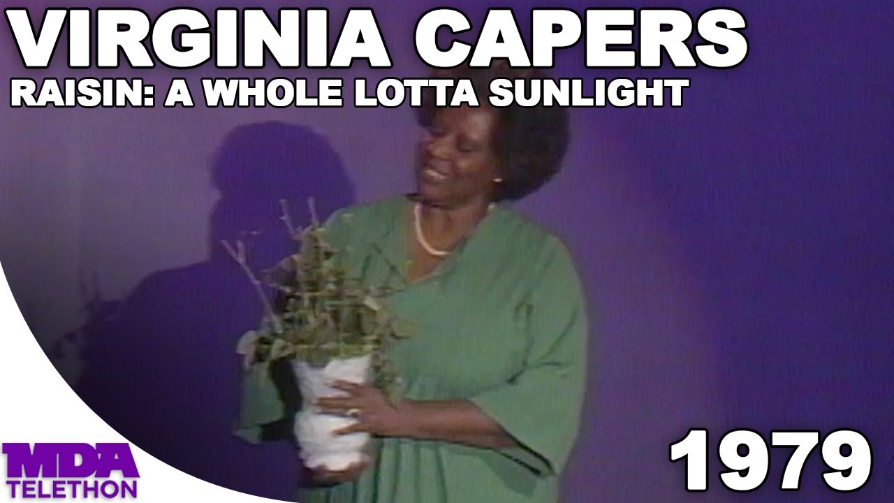 Virginia Capers - Raisin: A Whole Lotta Sunlight | 1979 | MDA Telethon