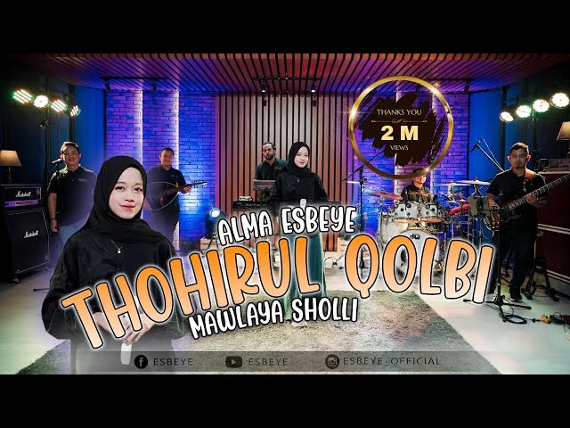 Thohirul Qolbi (Mawlaya Sholli) || ALMA ESBEYE class=