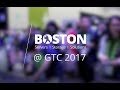 Boston at GTC17 - San Jose - NVIDIA GPU Conference