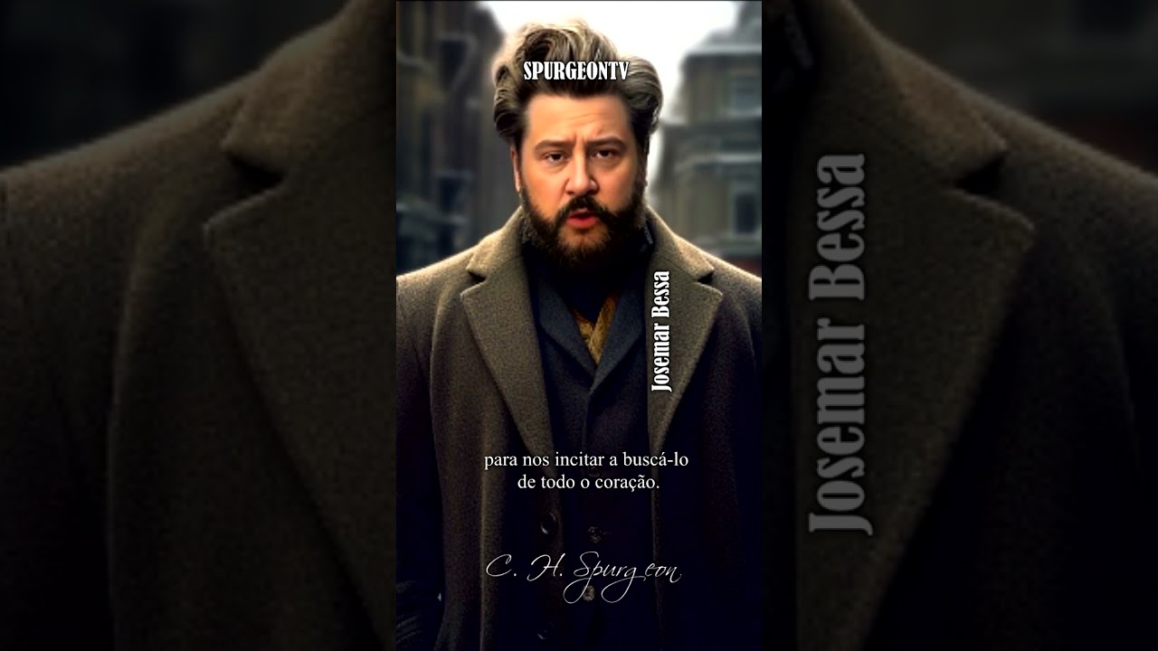 Por que Cristo se esconde de nós? | C. H. Spurgeon ( 1834 - 1892 ) #shorts @Josemar Bessa