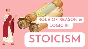 The Role of Reason and Logic in Stoic Philosophy