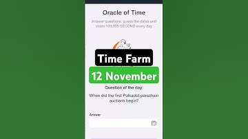 Time Farm Question of the Day 12 November | Oracle of Time | Time Farm Daily Question | #timefarm