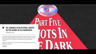 NTS - UK Garage Evolutions: Shots In The Dark with DJ Narrows (7-25-2021)