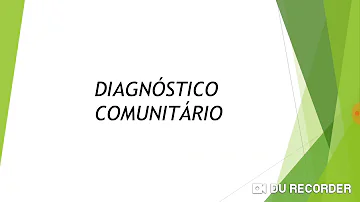 Como pode acontecer o diagnóstico comunitário?