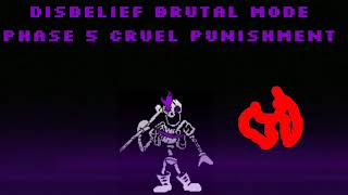 Disbelief​ Brutal​ Mode​ Full​ Ost​ Phase​ 5​ Cruel​ Punishment​