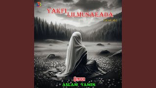 Yakfi Lilmusaeada