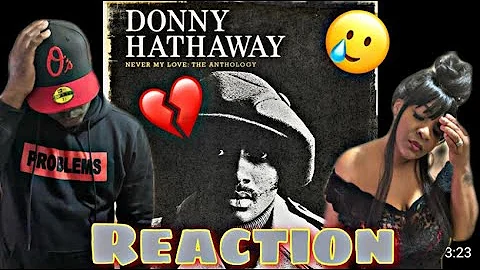 HE'S SINGING  HIS HEART OUT!!!  DONNY HATHAWAY - A SONG FOR YOU (REACTION)