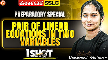 Pair of Linear equations in two Variables | One-Shot | SSLC 10th Maths | Vaishnavi Mam