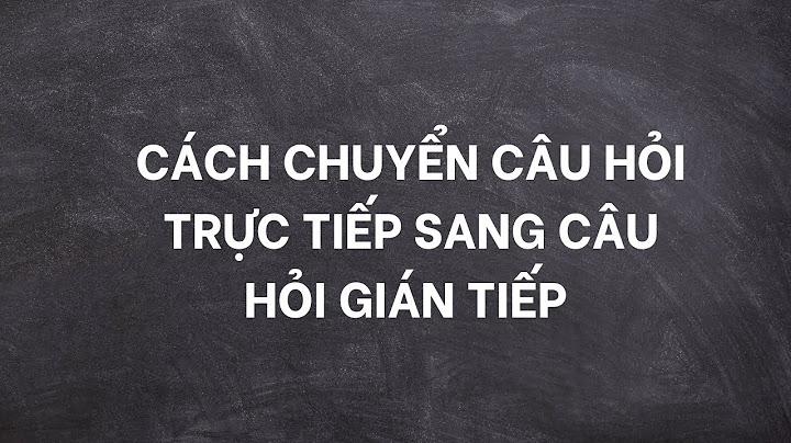 Trong câu trực gián us và our đổi là gì năm 2024