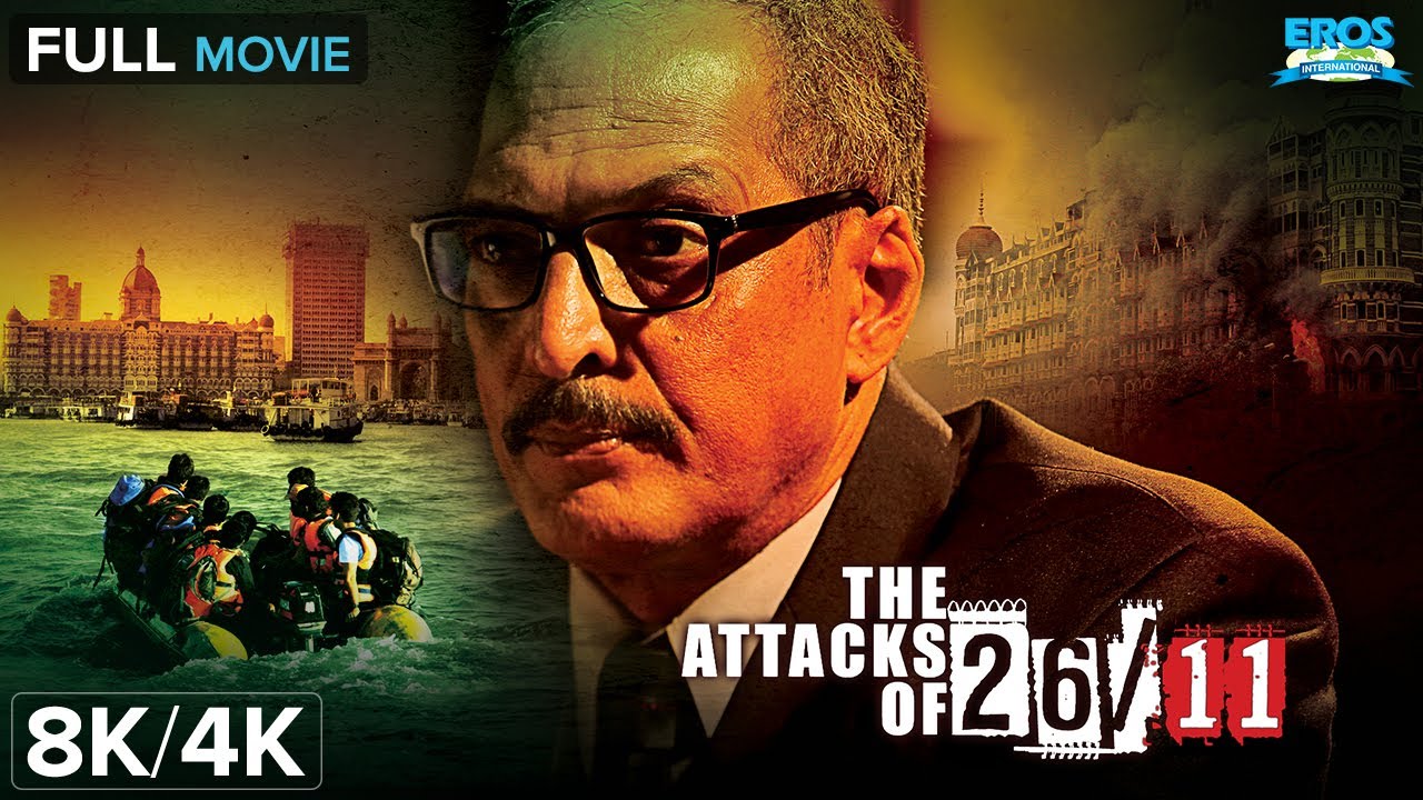 The Attacks of 26/11 - Full Movie (8K) | Nana Patekar | Based on True Events |Republic Day Special🇮🇳