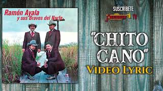 Ramon Ayala - Chito Cano (Video Lyric Oficial) chords