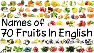 Learn Fruits Vocabulary With Pictures/ English American Pronunciation US / Names of 70+ Fruits