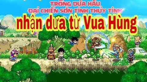 Ngọc rồng online/ sự kiện Vua Hùng Vương cách nhận dưa hấu