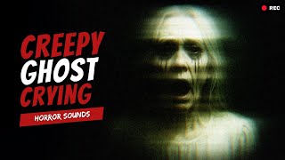 Creepy Ghost Crying Sound Effects (SCARY)