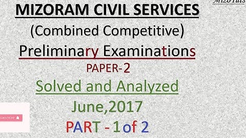 2017 MCS Mizoram PRELIMS EXAM Paper 2 Solutions Part 1 0f 2 (MPSC MCS Combined), june 2017