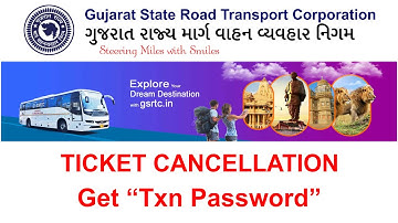 Txn Password GSRTC | How to cancel GSRTC BUS ticket and get refund