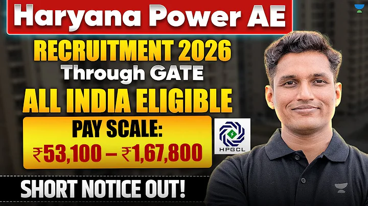 Haryana Power AE Recruitment 2026 | Through GATE 2026 | Eligibility, Pay Scale | Short Notice Out!