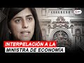 Congreso interpela a la ministra de Economía, María Antonieta Alva | EN VIVO