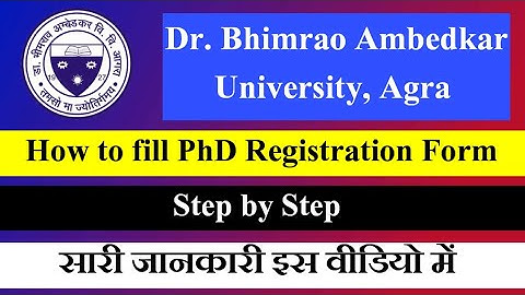 DBRAU, Agra II How to fill PhD Registration Form II Agra University PhD Registration Form II