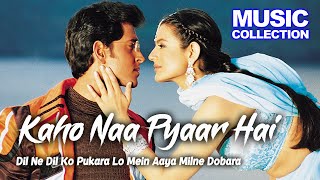 Dil Ne Dil Ko Pukara Lo Mein Aaya Milne Dobara - Kaho Naa Pyaar Hai