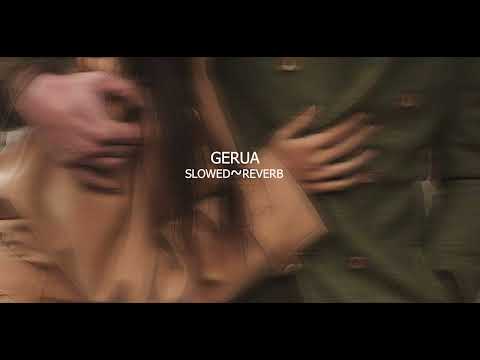 Gerua Slowed Reverb