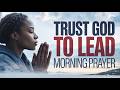 WHY YOU NEED TO WAIT — Trust God In The Process | Morning Prayer