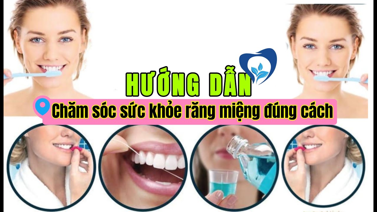 Hướng dẫn chăm sóc sức khỏe răng miệng đúng cách | T&L 17/2/2024 HD ...