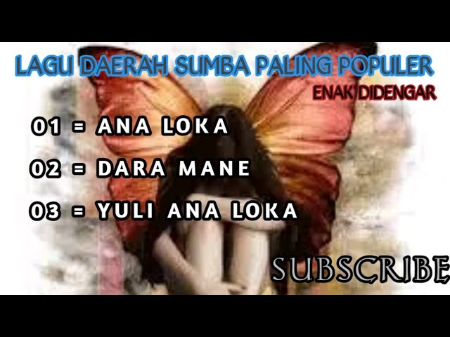 ANA LOKA LAGU DAERAH SUMBA PALING POPULER DAN ENAK DI DENGAR@SEPUTAR MUSIC SUMBA class=