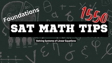 Solving Systems of Linear Equations: SAT Math Foundations