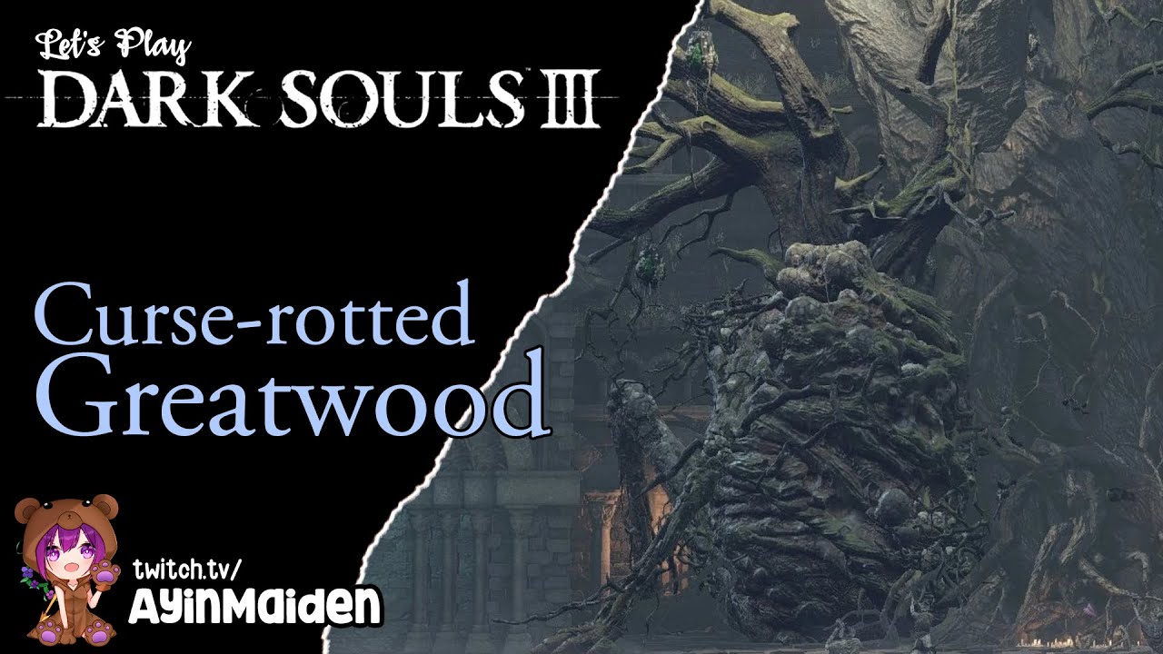 Dark Souls 3 03 Curse rotted Greatwood pyro YouTube