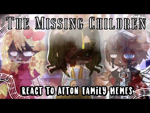 The Missing Children react to Afton Family Memes / GCRV / FNAF