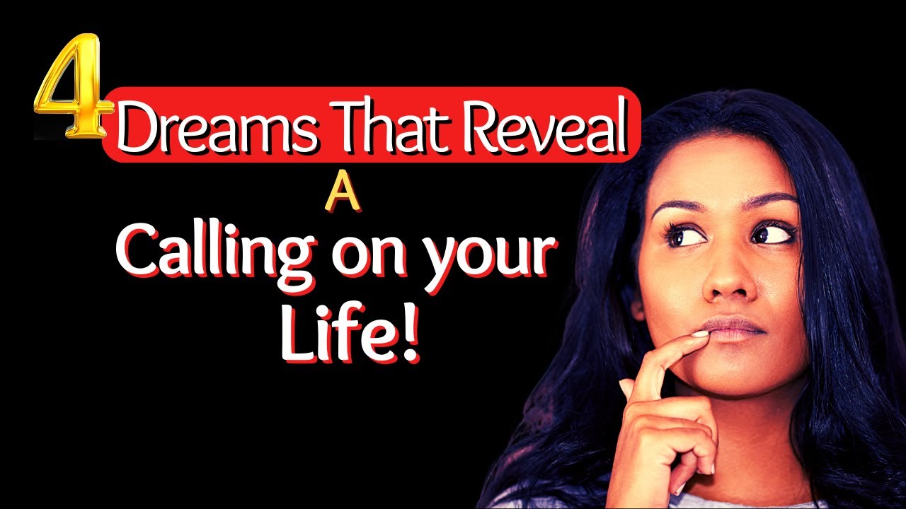 4 Dreams That Reveal a Calling on Your Life! 