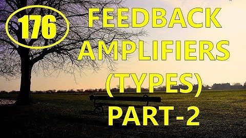 ElexCkts | Lecture-176 | Feedback Amplifiers (Types) Part-2