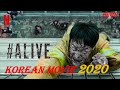 Alive (2020) Film Explained in Hindi/Urdu | Zombies Alive Summarized हिन्दी