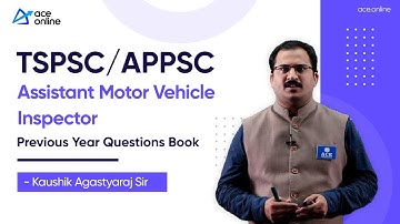 TSPSC / APPSC Assistant Motor Vehicle Inspector - Previous Year Questions Book | ACE Online