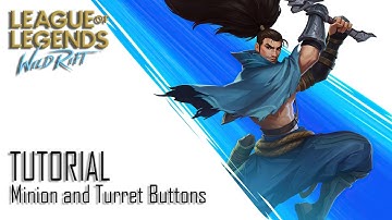 Tutorial: Minion and Turret Buttons Gameplay | LOL Mobile | League of Legends: Wild Rift