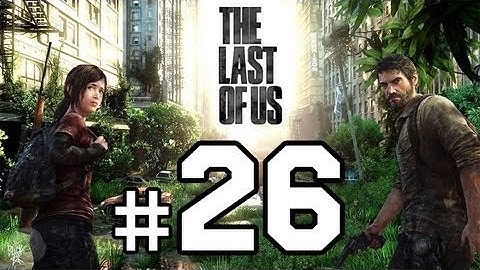 The Last of Us Walkthrough Gameplay HD - Escape the City - Part 26 [No Commentary]