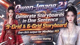 Qwen-Image 2.1 Storyboard Generator: One Sentence → 9 or 6 Panels (Free ComfyUI Workflow)