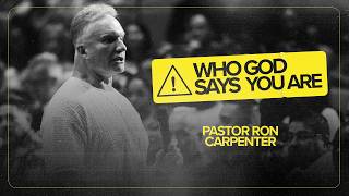 Who God Says You Are  Ron Carpenter make It Plain Series