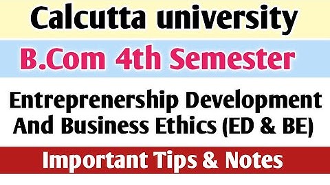 Cu Bcom 4th semester Entrepreneurship Development and Business Ethics suggestion 2022।। Key Points