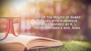 Out of the Mouth of Babes Trailer