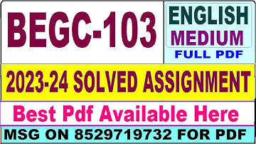 BEGC 103 solved assignment 2023-24 || begc 103 solved assignment 2024 || ignou begc 103