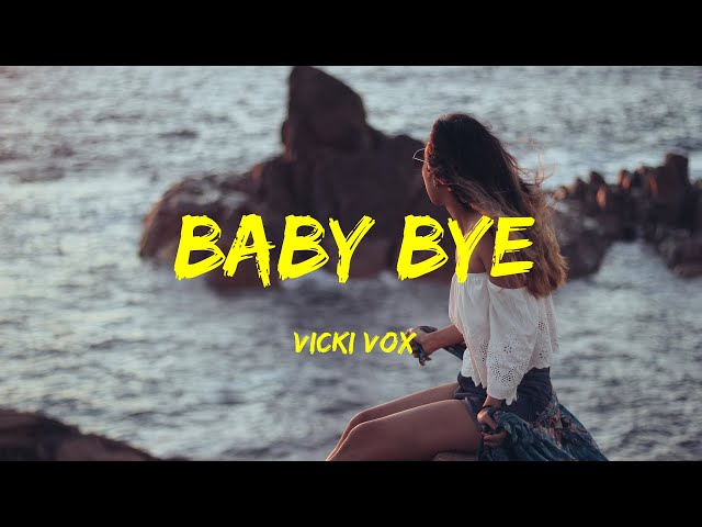 Vicki Vox - Baby Bye Lyrics class=