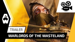 Armored Warfare - Warlords of the Wasteland Trailer