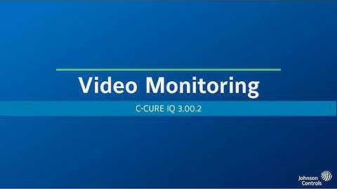 3.00.2 Video Monitoring