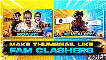 How To Create Thumbnail Like @Fam Clashers | Fam Clashers Thumbnail Tutorial