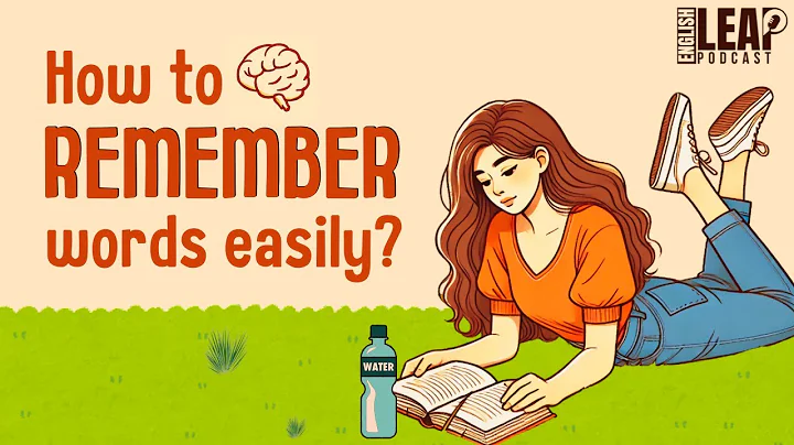 English Podcast For Learning English | How to Remember Words Easily | English Leap Podcast