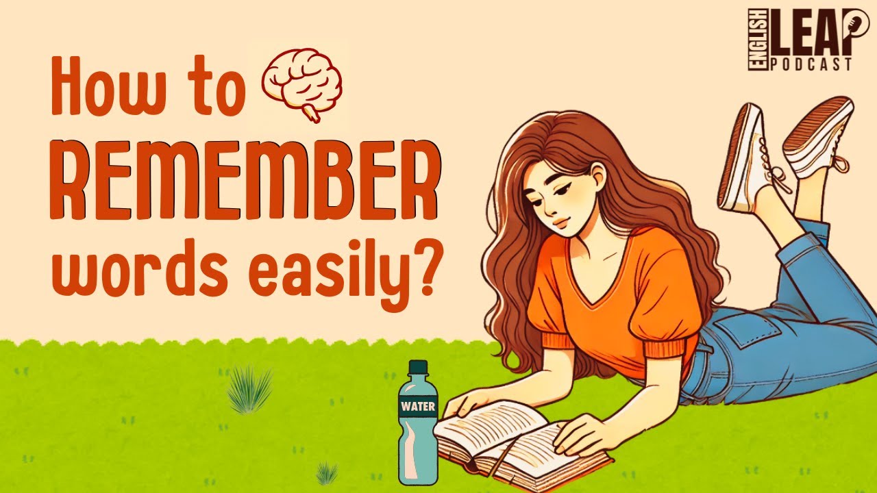 Outline Video English Podcast For Learning English | Remembering English Words is easy | English Leap Podcast