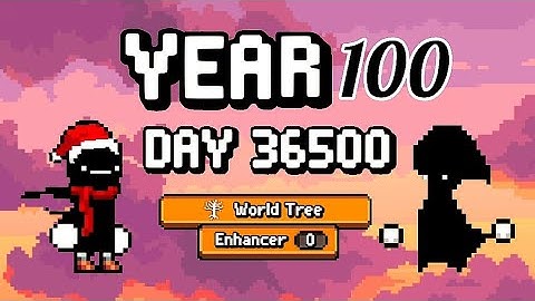 Days Bygone | Year 100/Day 36500 | New branch of the world tree