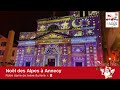 En Direct:Noel des Alpes a Annecy avec les illumination de notre dame de liesse Yohan Guillermin